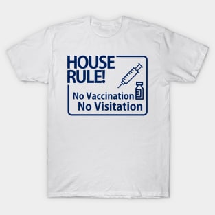 No Vaccination NO Visitation T-Shirt